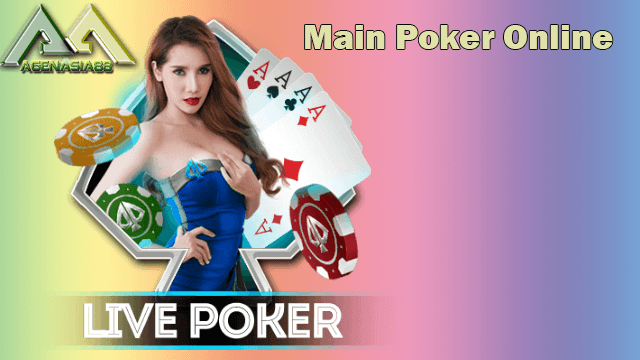 Main Poker Online | AgenAsia88